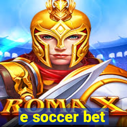 e soccer bet